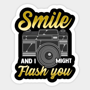 Smile And I Might Flash You Photographer Camera Sticker